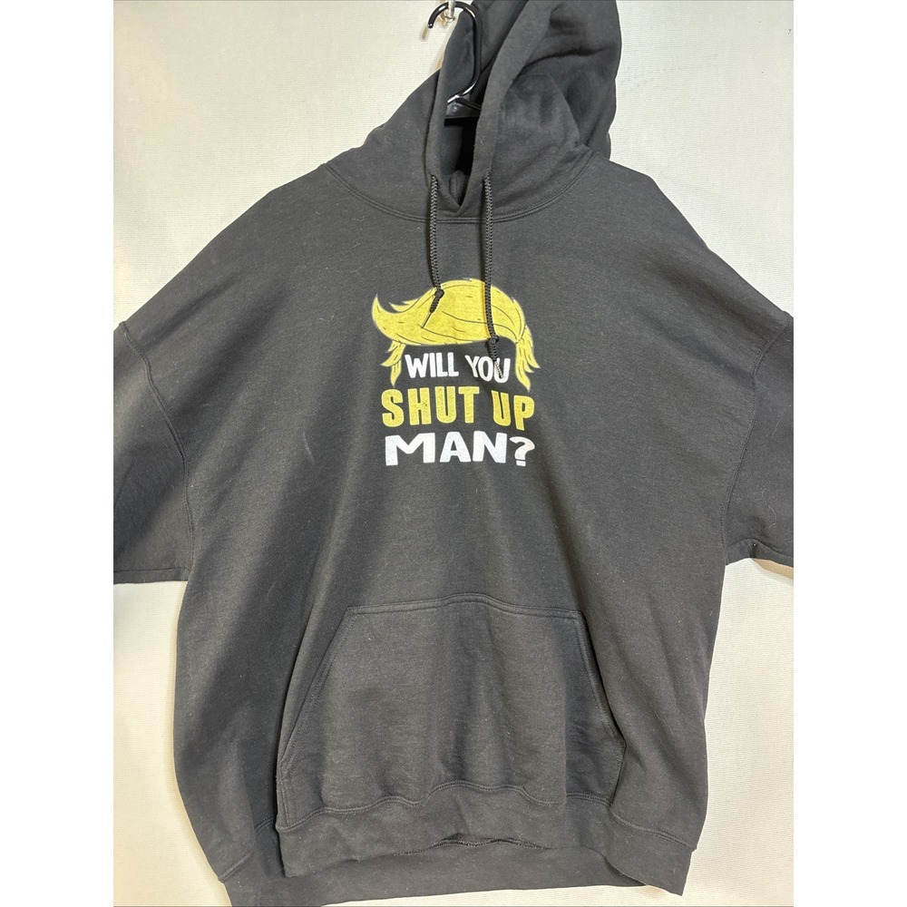 Donald Trump"Will You Shut Up Man?" MAGA Political Hoodie XXL 2TG BLACK - Picture 2 of 9